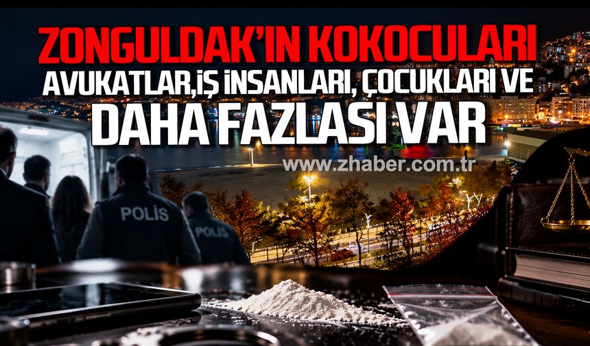 Zonguldak'ın kokocuları. Operasyonda avukatlar, iş insanları, çocukları ve daha fazlası var.