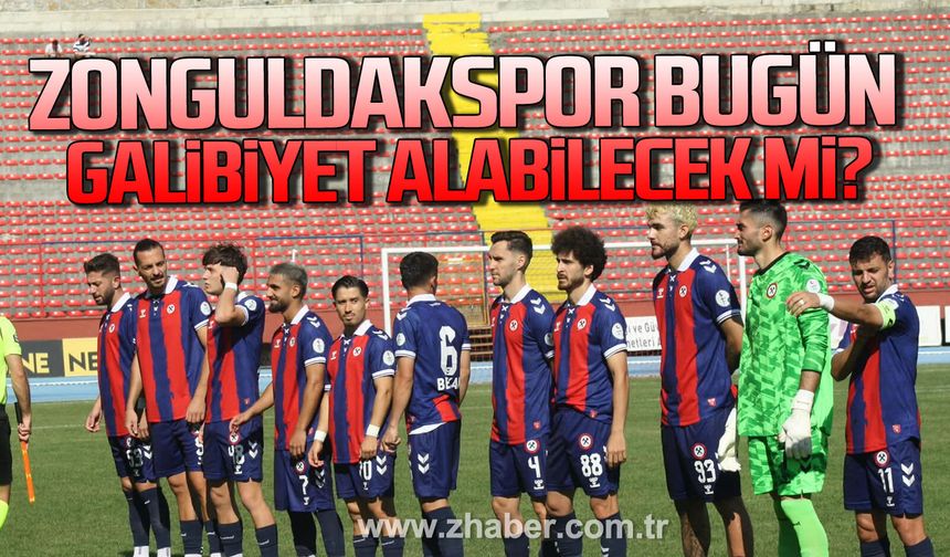 Zonguldakspor, bugün galibiyet alabilecek mi?