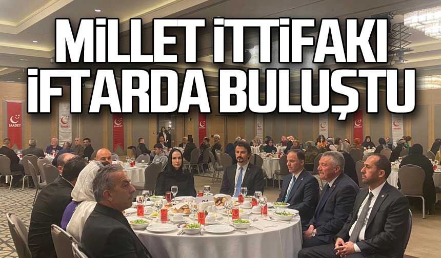 Millet İttifakı iftarda buluştu