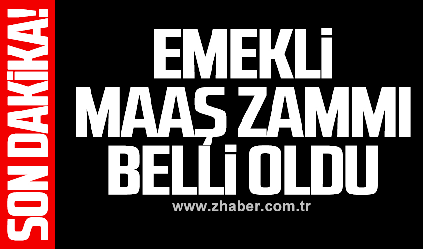 Emekli maaş zammı belli oldu