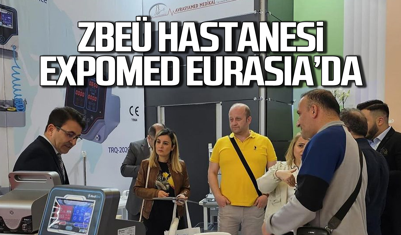 ZBEÜ Hastanesi Expomed Eurasia'da