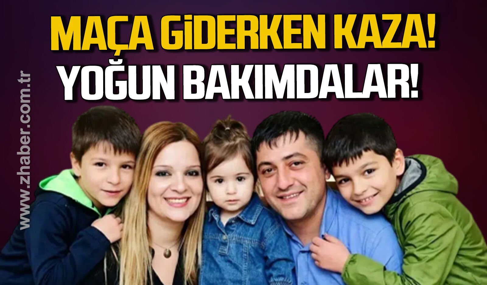 Galatasaray maçına giderken kaza: Çocuklar yoğun bakımda