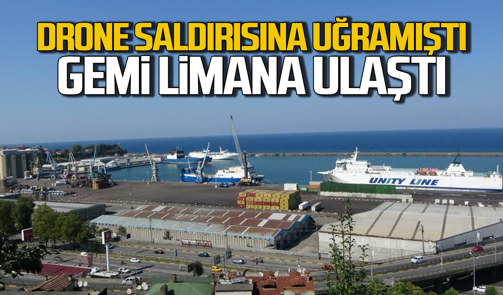 Drone saldırısına uğrayan gemi limana ulaştı