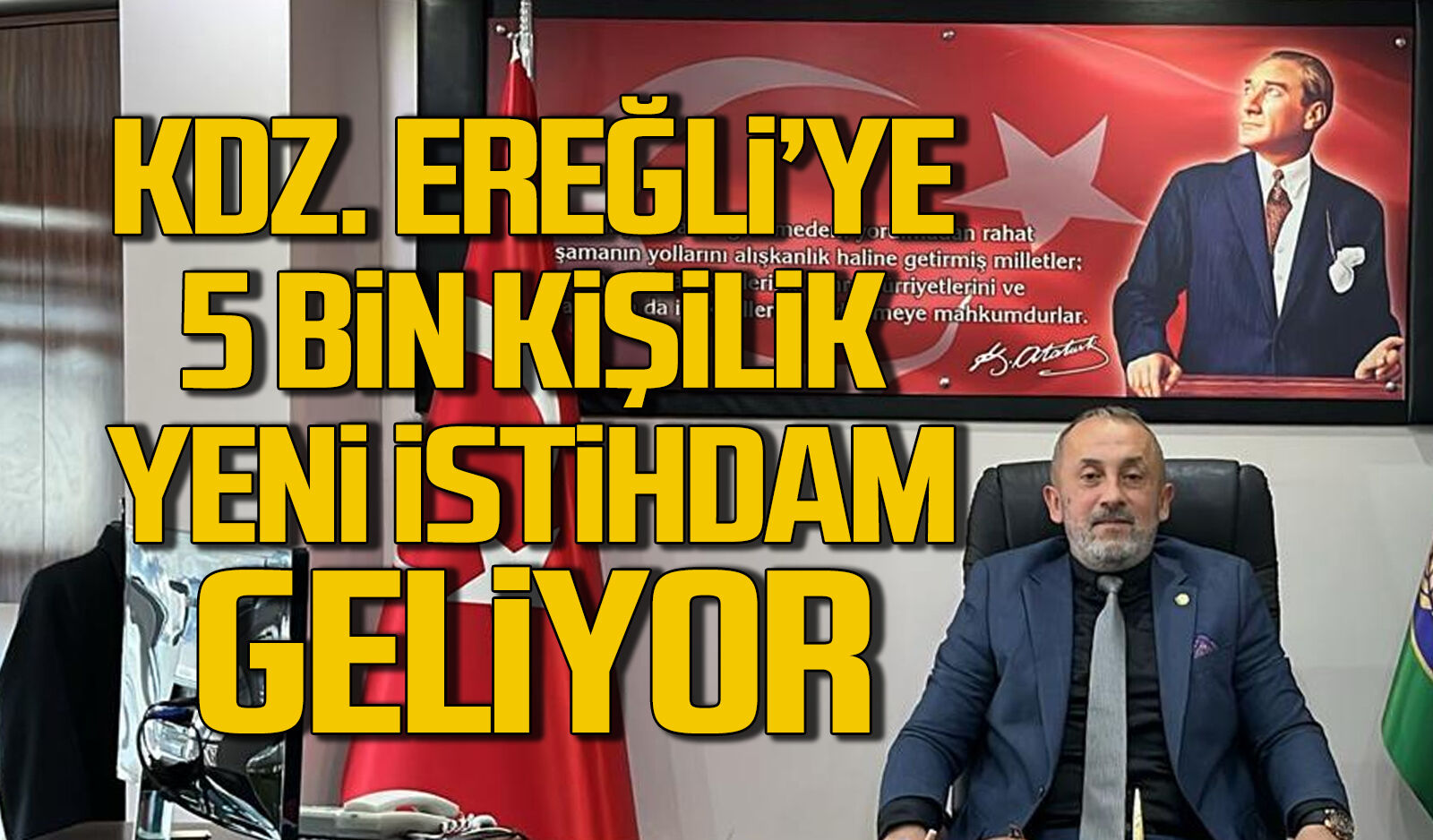 Kdz. Ereğli’ye 5 bin kişilik yeni istihdam geliyor