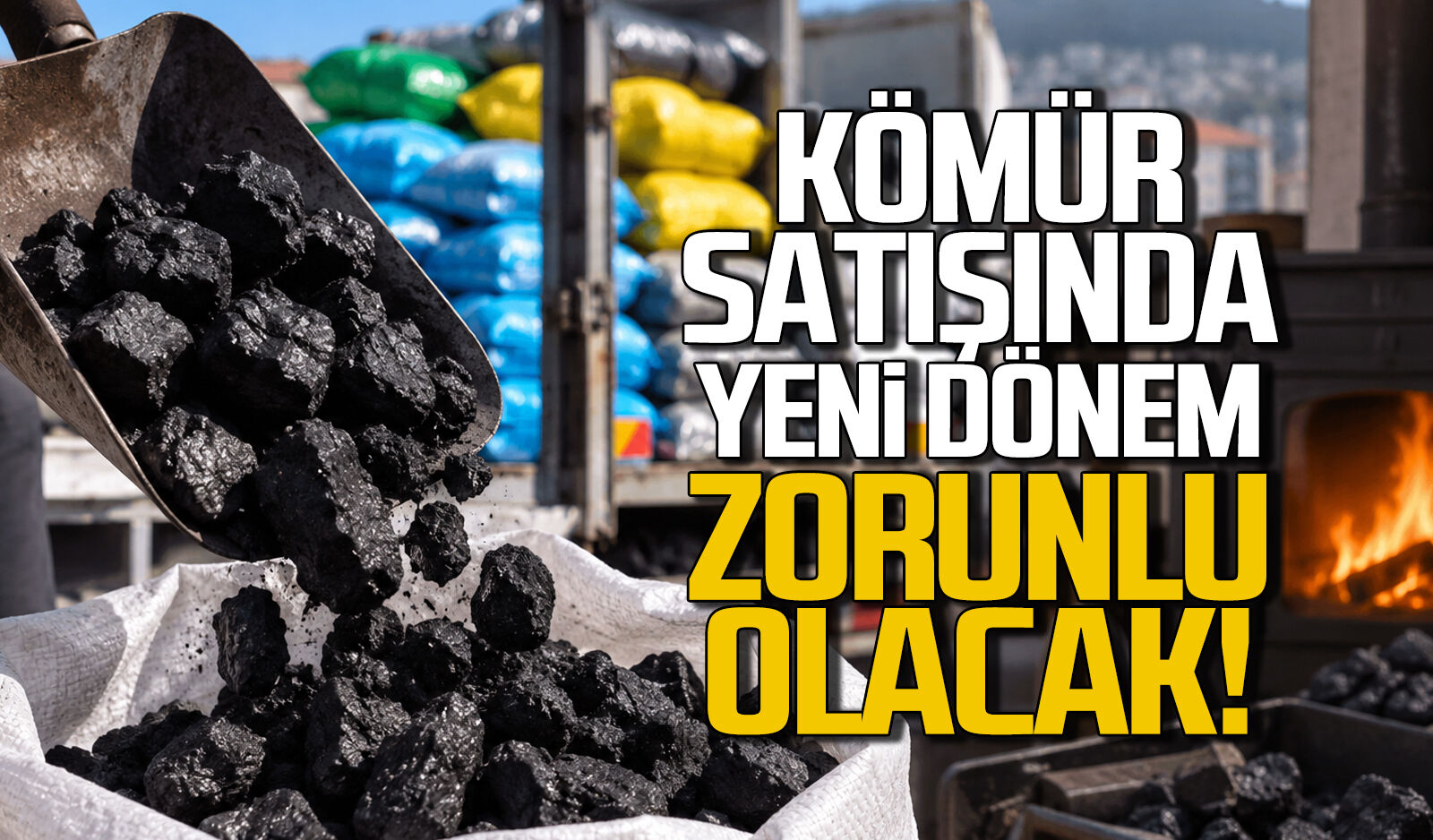 Kömür satışında yeni dönem… Artık zorunlu olacak