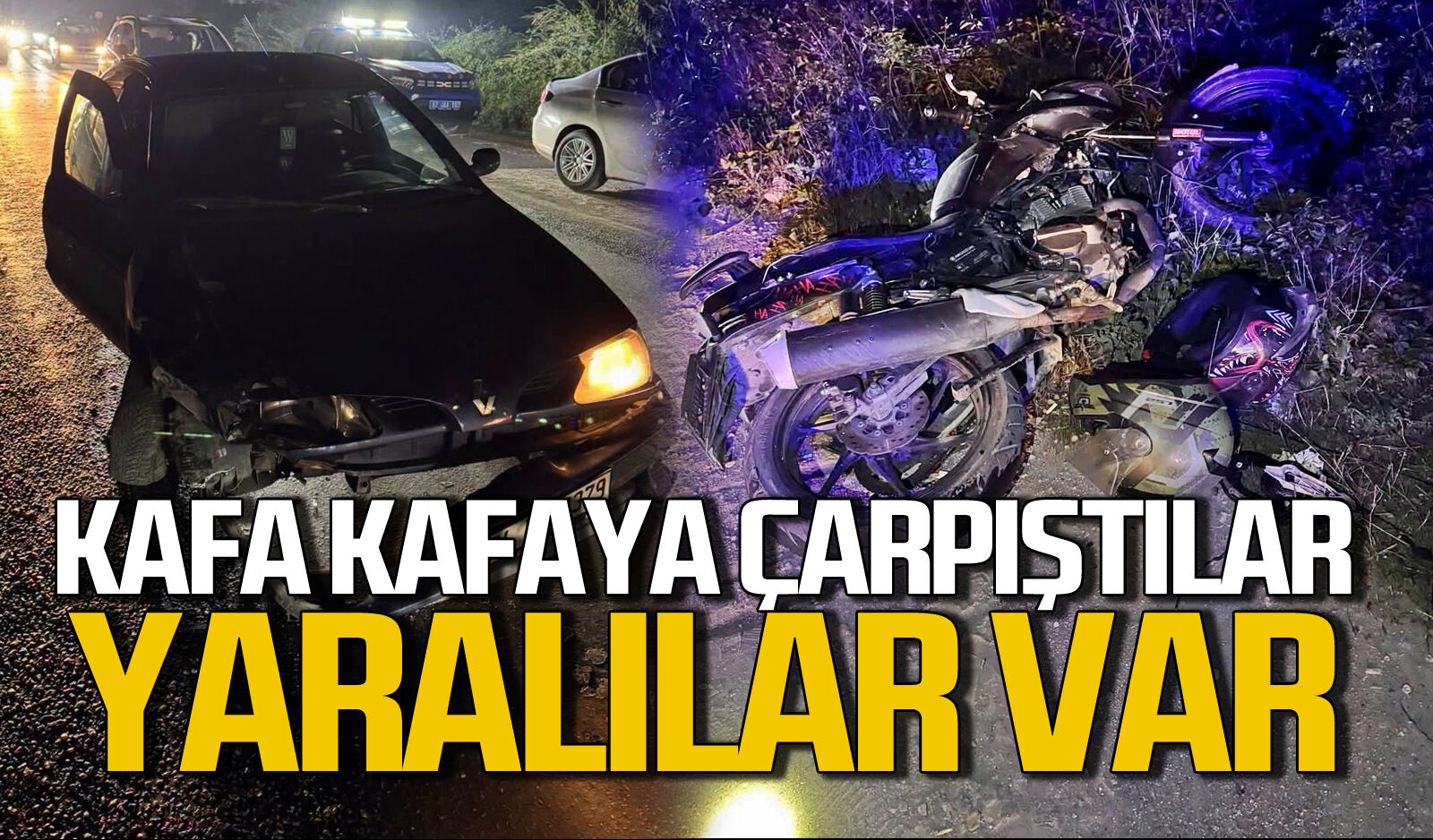 Motosiklet ve araç kafa kafaya çarpıştı: Yaralılar var