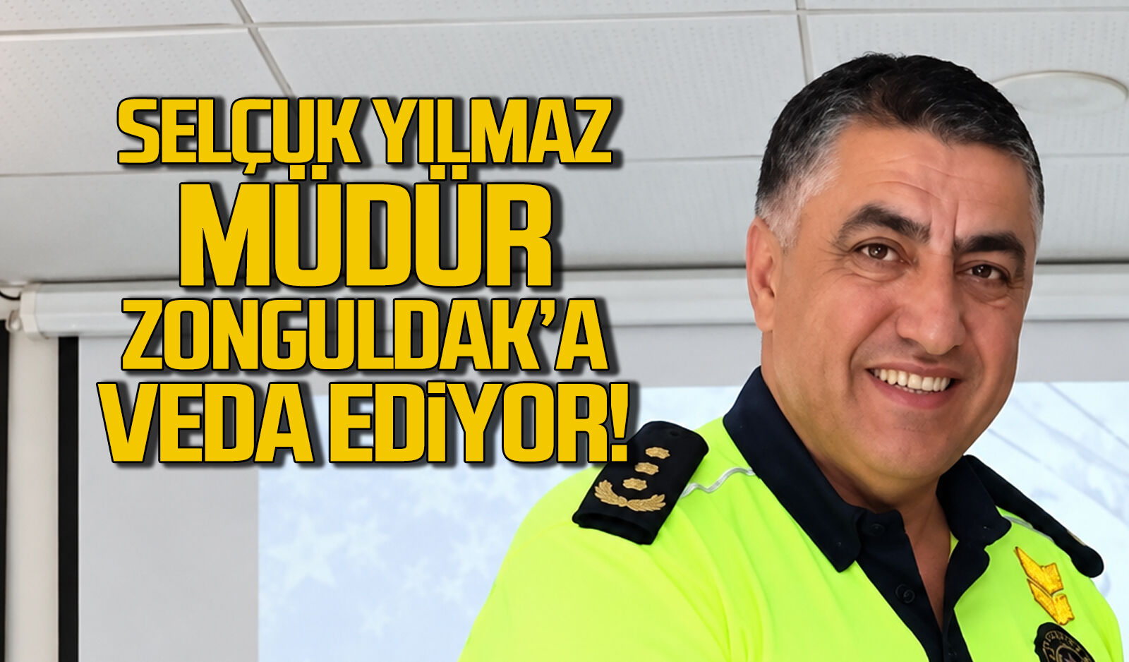 Emniyet Müdürü Selçuk Yılmaz Zonguldak'a veda ediyor