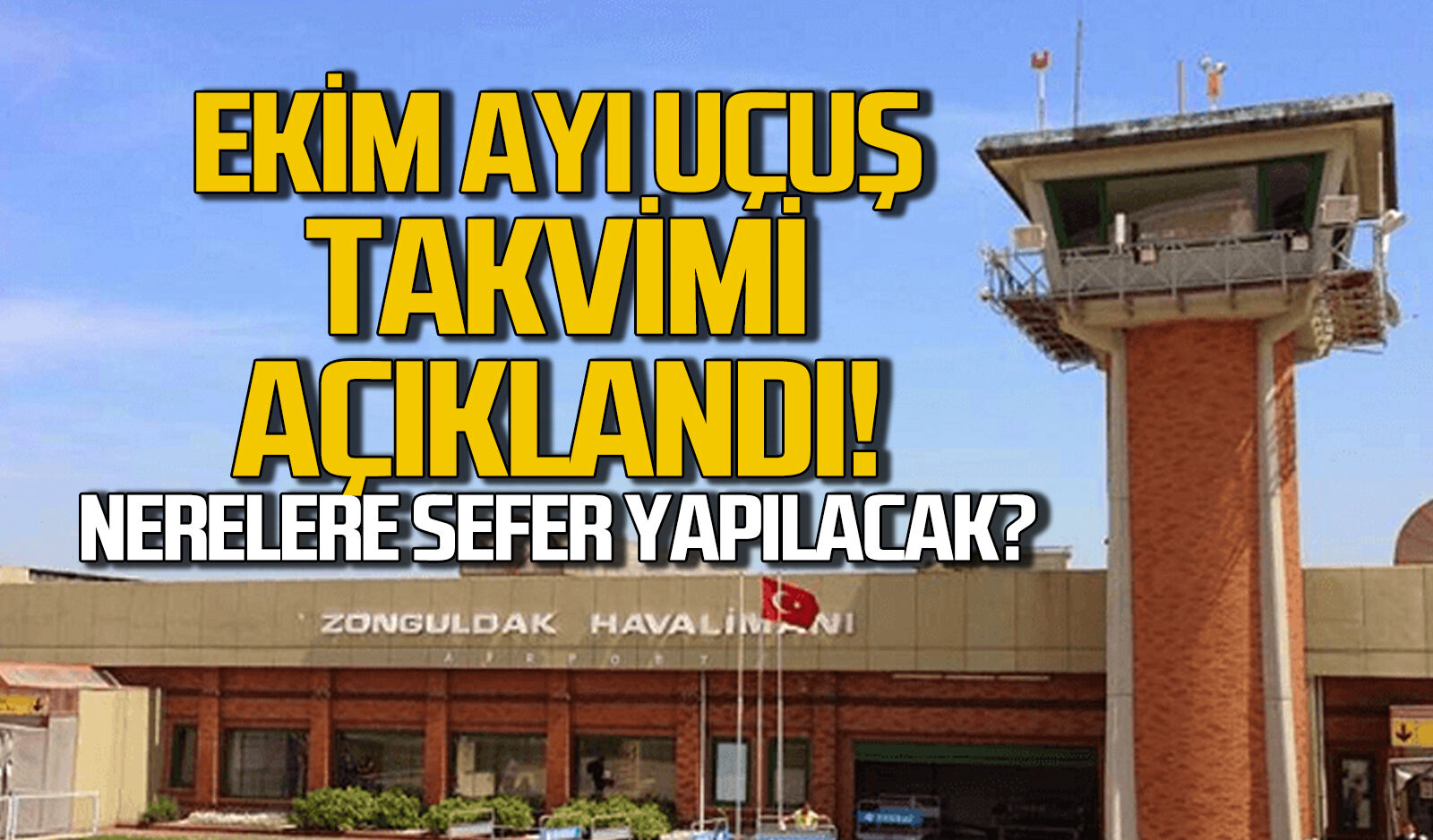 Zonguldak Havalimanı’nın Ekim ayı uçuş takvimi belli oldu