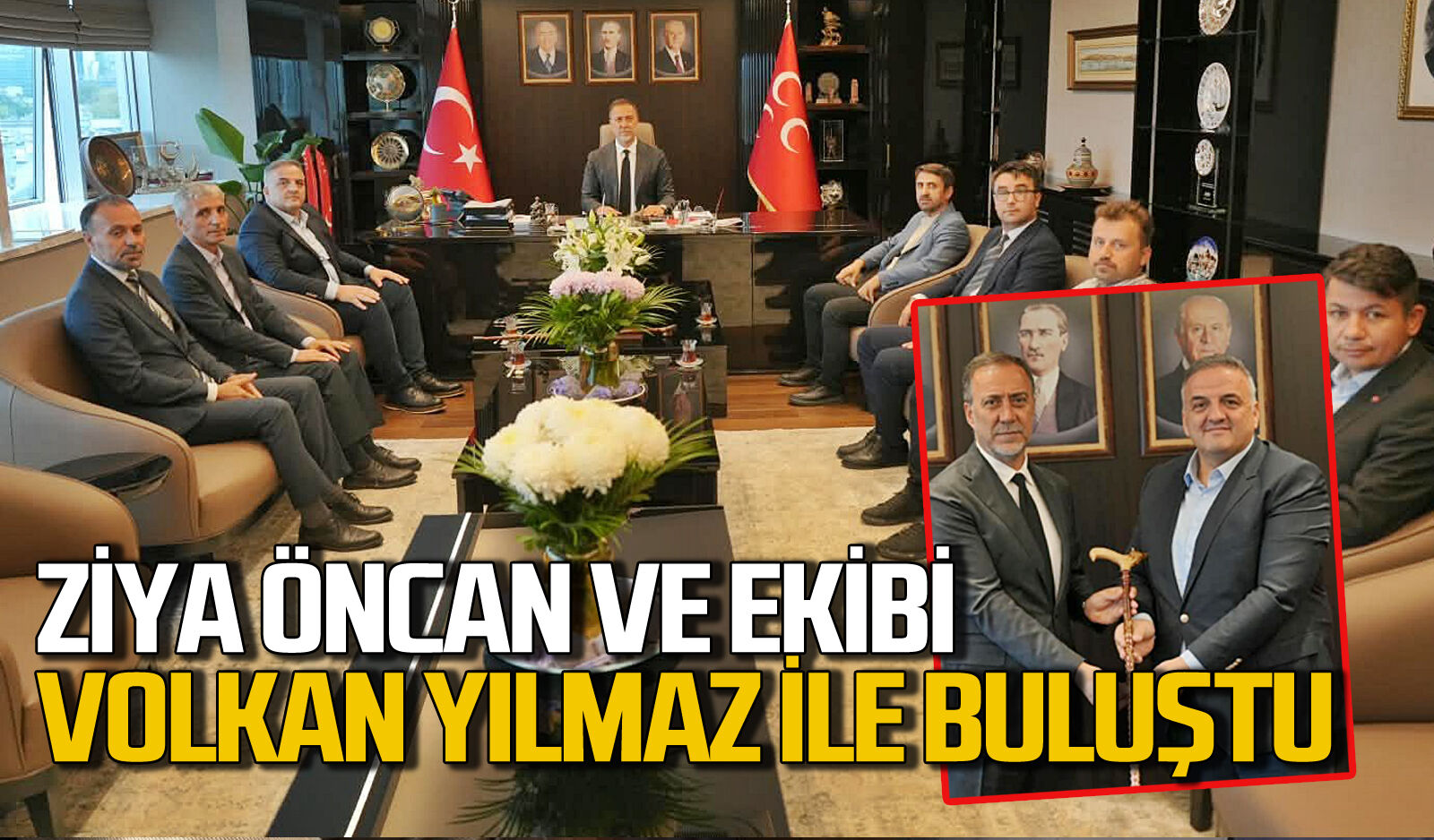 ZONDEF'ten MHP İstanbul İl Başkanı Volkan Yılmaz'a ziyaret