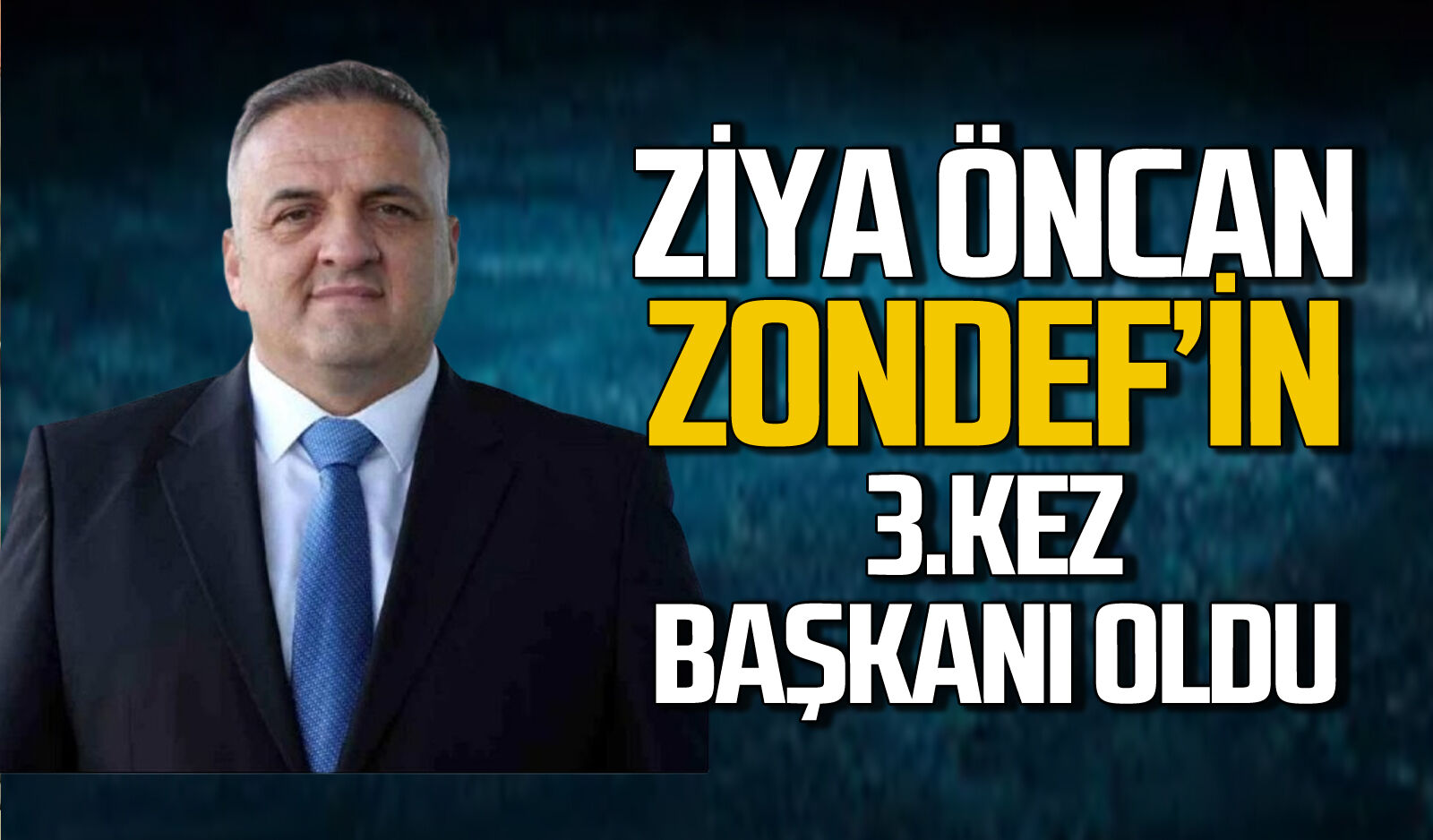 Ziya Öncan Samet Eren’i devirdi ZONDEF’in 3. dönem başkanı oldu