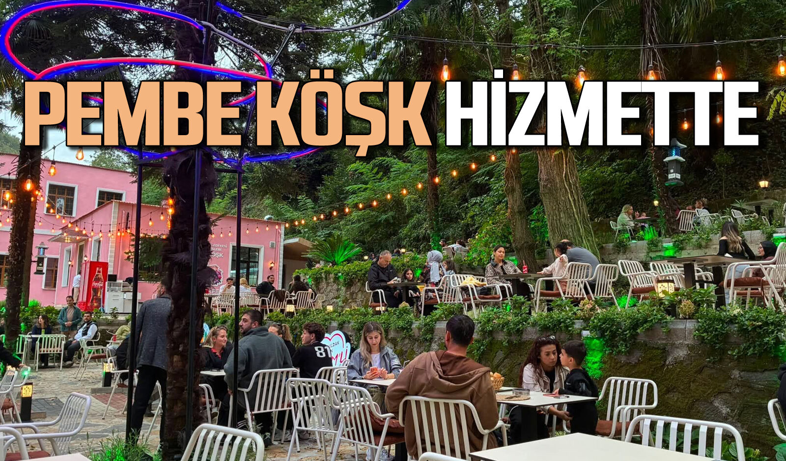 Pembe Köşk Zonguldak halkı ve turistlerin hizmetine girdi