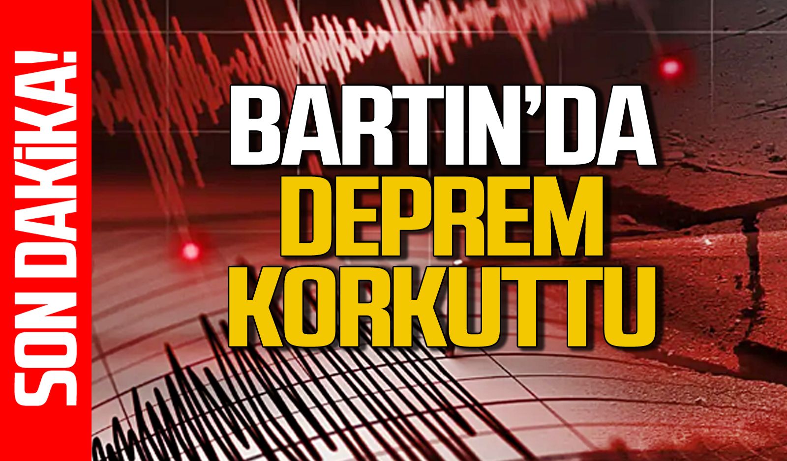 Bartın’da deprem korkuttu: Büyük panik!
